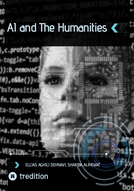 AI and The Humanities : Battle or Symbiosis?, EPUB eBook