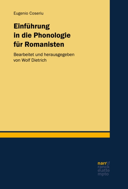 Einfuhrung in die Phonologie fur Romanisten : Bearbeitet und herausgegeben von Wolf Dietrich, PDF eBook
