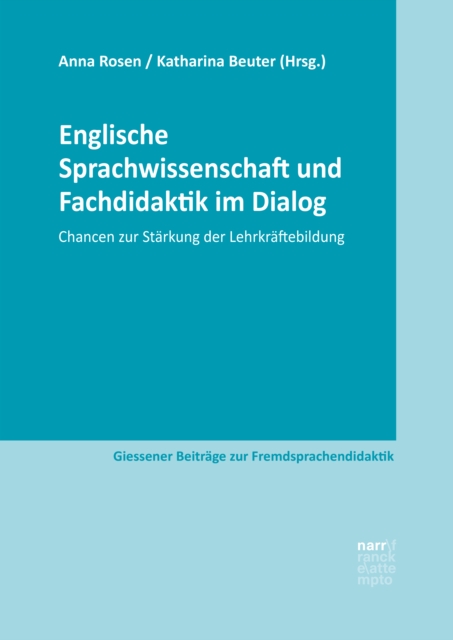 Englische Sprachwissenschaft und Fachdidaktik im Dialog : Chancen zur Starkung der Lehrkraftebildung, PDF eBook