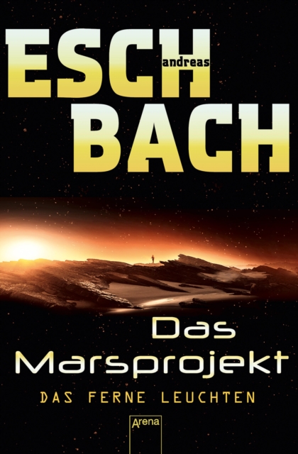 Das Marsprojekt (1). Das ferne Leuchten : Science-Fiction-Abenteuer auf dem Mars, EPUB eBook
