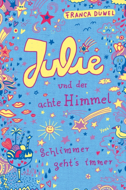 Julie und der achte Himmel : Schlimmer geht's immer (5), EPUB eBook