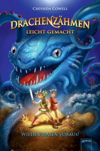 Drachenzahmen leicht gemacht (2). Wilde Piraten voraus! : Die Original-Bucher zur abenteuerlichen Drachen-Saga ab 10, EPUB eBook