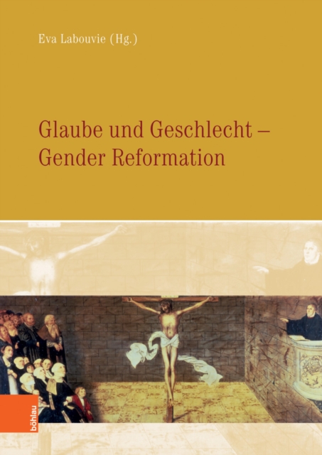 Glaube und Geschlecht : Gender Reformation, PDF eBook