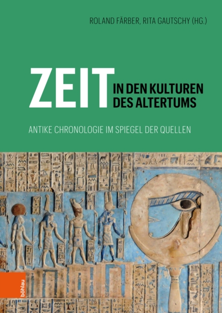 Zeit in den Kulturen des Altertums : Antike Chronologie im Spiegel der Quellen, PDF eBook