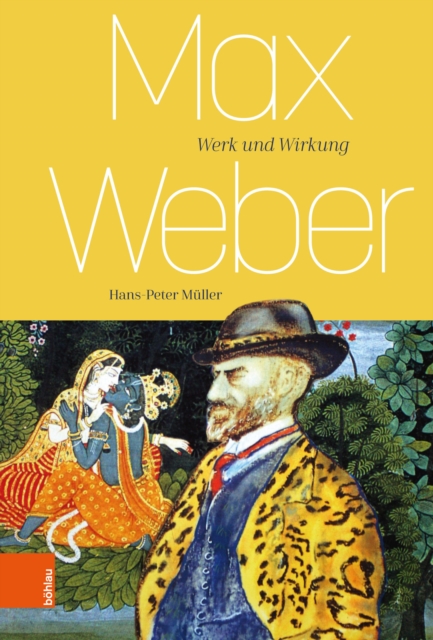 Max Weber : Werk und Wirkung, PDF eBook