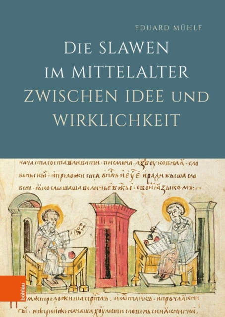 Die Slawen im Mittelalter zwischen Idee und Wirklichkeit, Hardback Book
