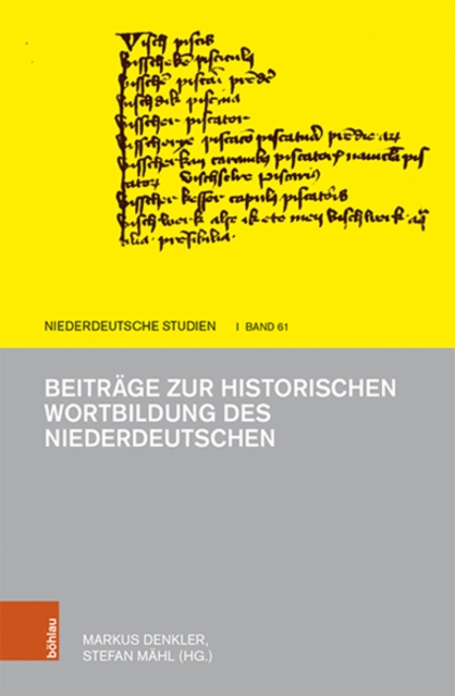 Beitrage zur historischen Wortbildung des Niederdeutschen, Hardback Book