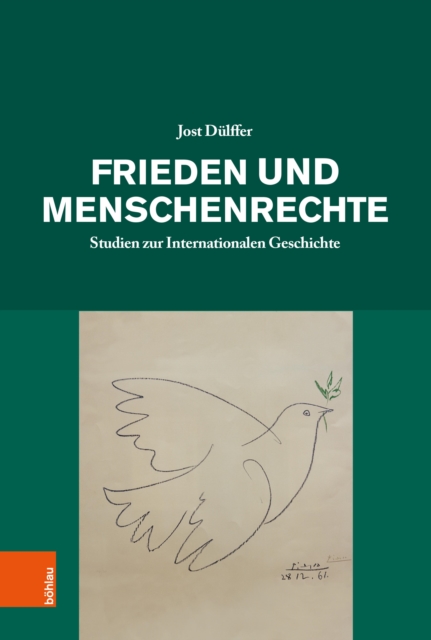 Frieden und Menschenrechte : Studien zur Internationalen Geschichte, PDF eBook