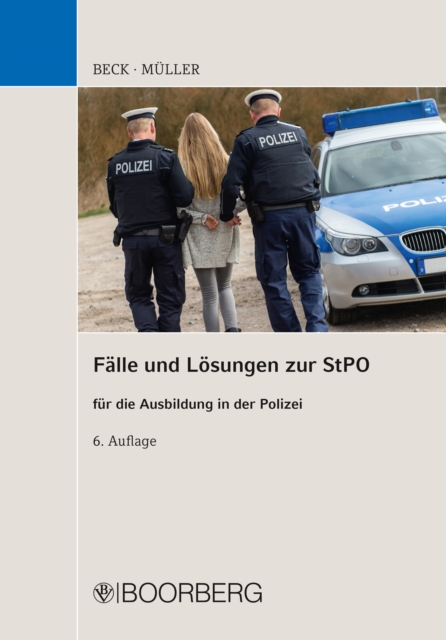 Falle und Losungen zur StPO : fur die Ausbildung in der Polizei, PDF eBook