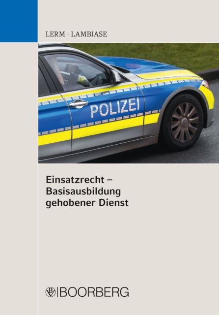 Einsatzrecht  - Basisausbildung gehobener Dienst, PDF eBook