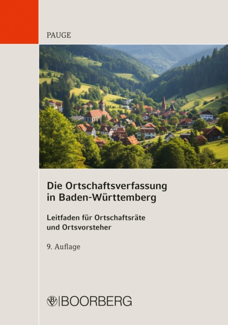 Die Ortschaftsverfassung in Baden-Wurttemberg : Leitfaden fur Ortschaftsrate und Ortsvorsteher, PDF eBook