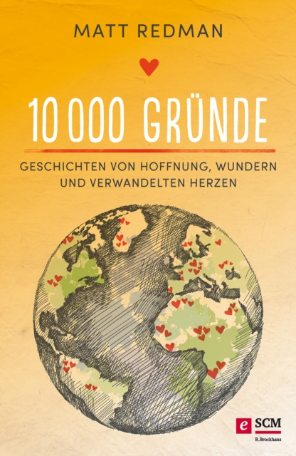 10 000 Grunde : Geschichten von Hoffnung, Wundern und verwandelten Herzen, EPUB eBook