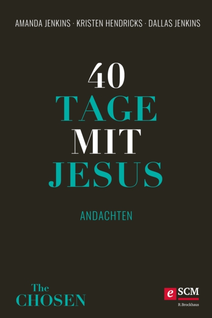 40 Tage mit Jesus : Andachten, EPUB eBook