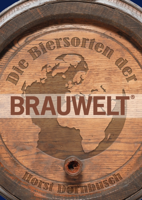 Die Biersorten der BRAUWELT : Ihre Geschichte und Rezepturen, EPUB eBook