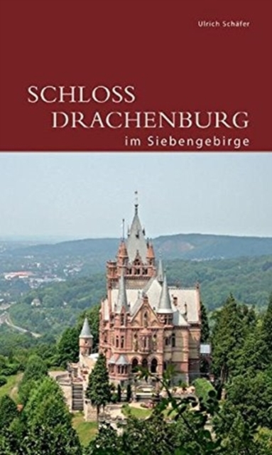 Schloss Drachenburg im Siebengebirge, Paperback / softback Book