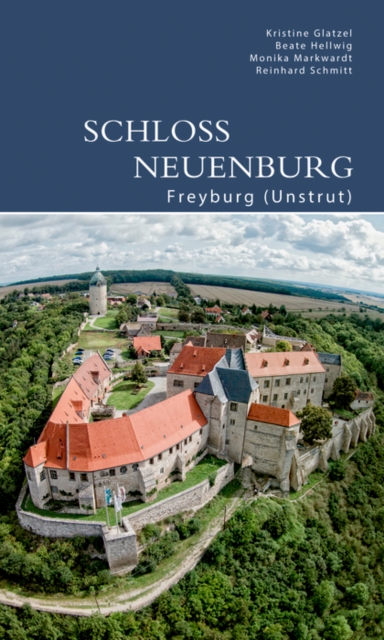 Schloss Neuenburg : Freyburg (Unstrut), Paperback / softback Book