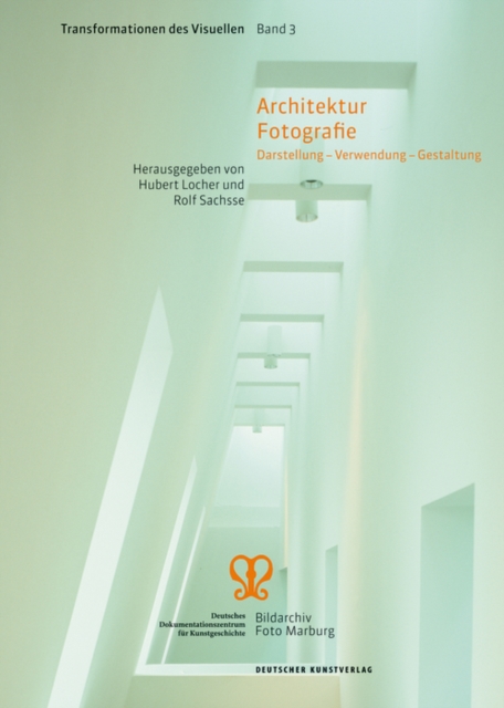 Architektur Fotografie : Darstellung - Verwendung - Gestaltung, Paperback / softback Book