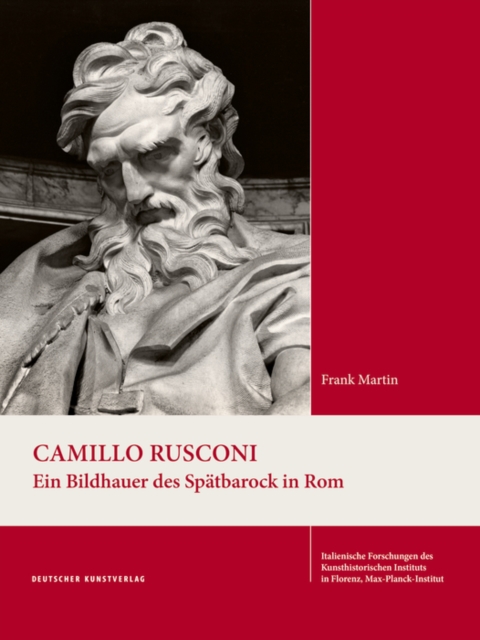 Camillo Rusconi : Ein Bildhauer des Spatbarock in Rom, Hardback Book