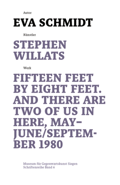 Stephen Willats : Fifteen Feet by Eight Feet, And There are Two of Us in Here, May/September 1980, Paperback / softback Book