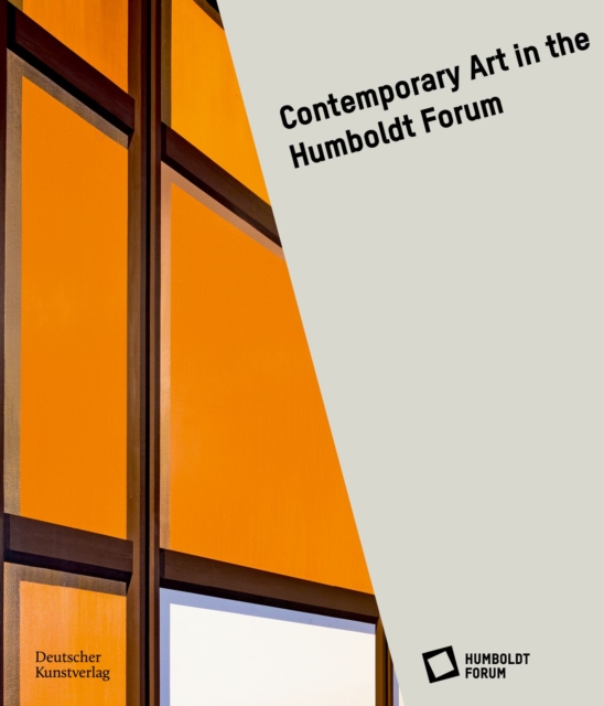 Contemporary Art in the Humboldt Forum, Hardback Book