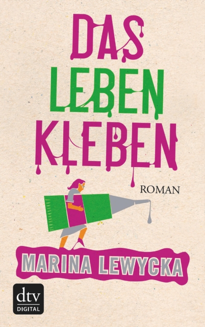 Das Leben kleben : Roman, EPUB eBook