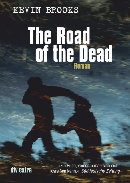 The Road of the Dead : Roman, EPUB eBook