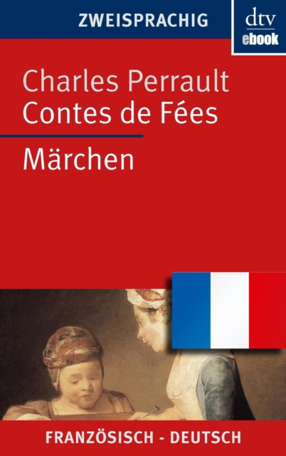 Contes de Fees Marchen : dtv zweisprachig fur Fortgeschrittene - Franzosisch, EPUB eBook