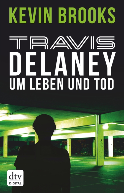 Travis Delaney - Um Leben und Tod, EPUB eBook