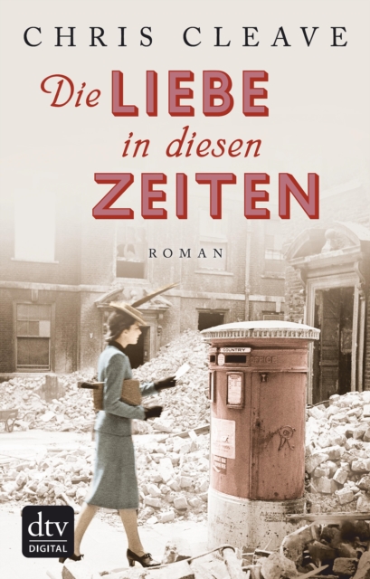 Die Liebe in diesen Zeiten : Roman, EPUB eBook