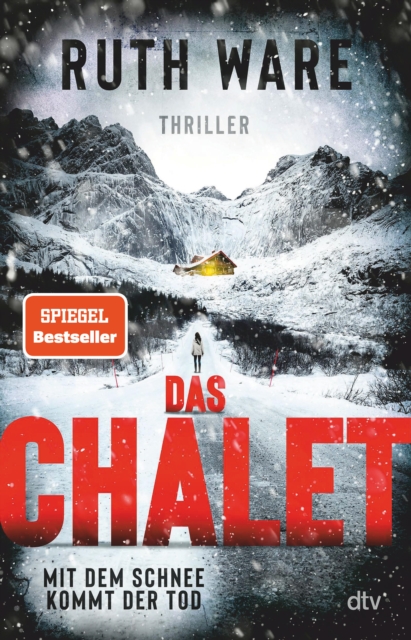 Das Chalet : Mit dem Schnee kommt der Tod - Thriller | Superspannung in den franzosischen Alpen, EPUB eBook