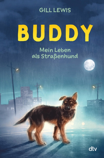 Buddy - Mein Leben als Straenhund : Tiefgrundige Tiergeschichte ab 11, EPUB eBook