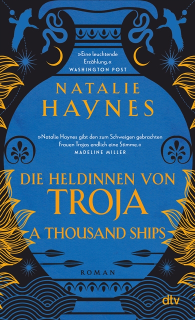 A Thousand Ships - Die Heldinnen von Troja : Der Mythos Troja rebellisch neu erzahlt, EPUB eBook