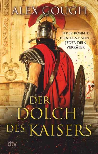 Der Dolch des Kaisers : Roman | Der zweite Band der neuen Rom-Serie verspricht spannenden und actionreichen Lesestoff fur Fans des alten Roms, EPUB eBook