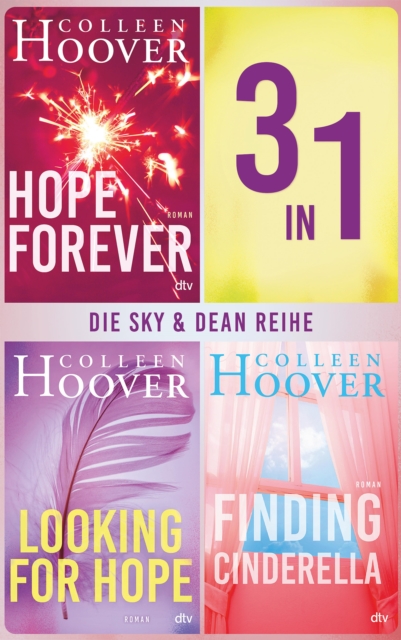 Die Sky & Dean Reihe : Alle 3 Bande in einem E-Book | Ein Muss fur alle Colleen-Hoover-Fans - die deutsche Ausgabe der ›Hopeless‹-Reihe, EPUB eBook