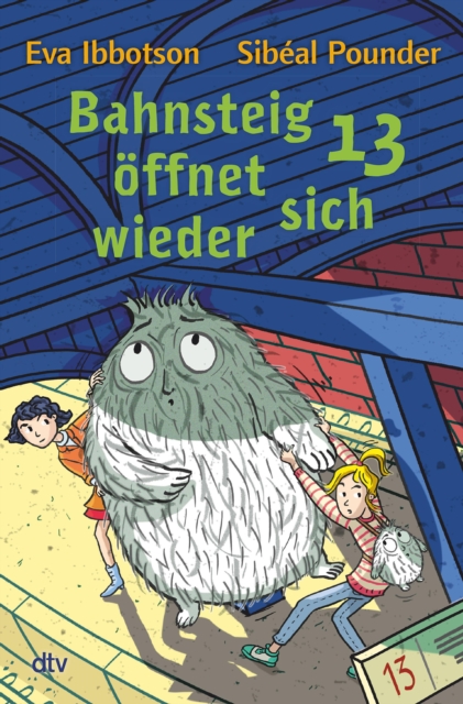Bahnsteig 13 offnet sich wieder : Spannendes Kinderbuch ab 8, EPUB eBook