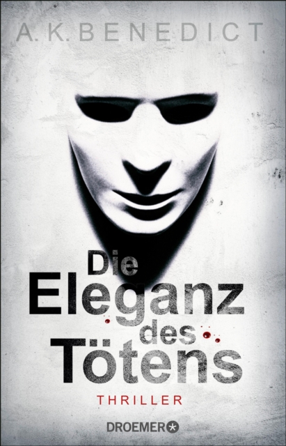 Die Eleganz des Totens : Thriller, EPUB eBook