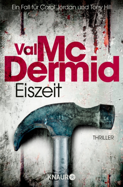 Eiszeit : Thriller | Spannung pur im Psychothriller von Bestseller-Autorin Val McDermid, EPUB eBook