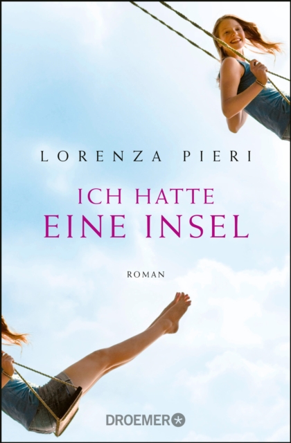 Ich hatte eine Insel : Roman, EPUB eBook