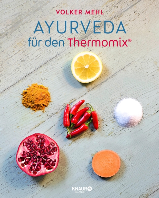 Ayurveda fur den Thermomix, EPUB eBook