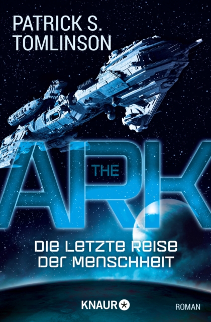The Ark - Die letzte Reise der Menschheit : Roman, EPUB eBook