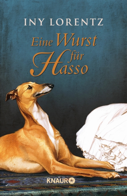 Eine Wurst fur Hasso : Kurzgeschichte | Historische Kurzgeschichte von Iny Lorentz, EPUB eBook