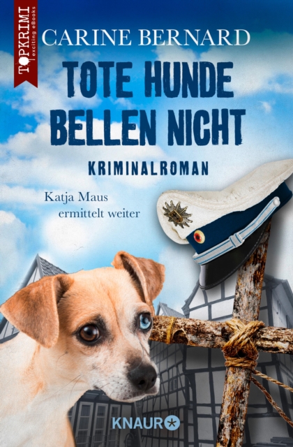 Tote Hunde bellen nicht : Kriminalroman, EPUB eBook
