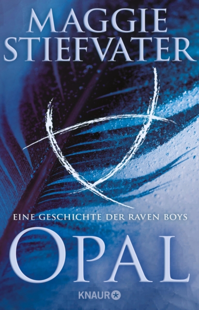 Opal : Eine Kurzgeschichte von Spiegel-Bestsellerautorin Maggie Stiefvater aus der Welt der Raven-Boys, EPUB eBook