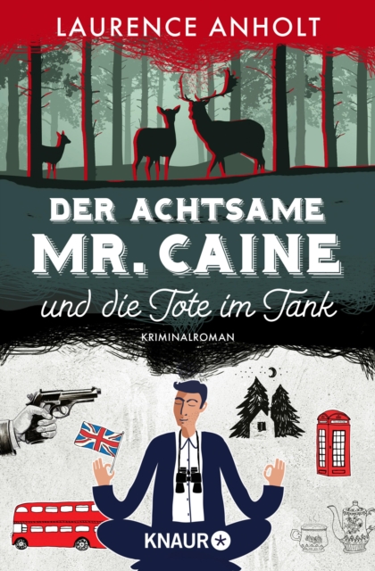 Der achtsame Mr. Caine und die Tote im Tank : Kriminalroman, EPUB eBook