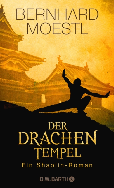 Der Drachentempel : Ein Shaolin-Roman, EPUB eBook