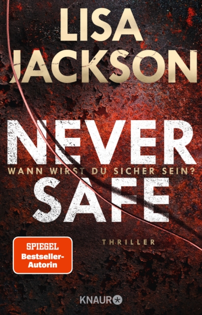 Never Safe - Wann wirst du sicher sein? : Thriller, EPUB eBook