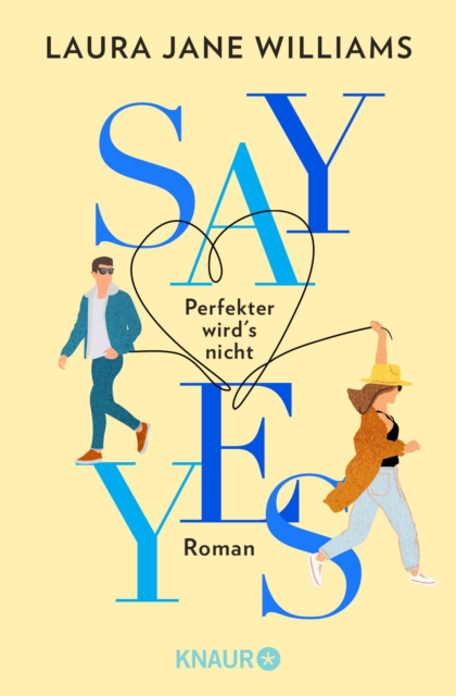 Say yes - Perfekter wird's nicht : Roman | Flitterwochen ohne Ehemann: eine moderne Liebeskomodie aus England, EPUB eBook