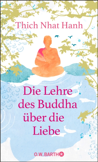 Die Lehre des Buddha uber die Liebe, EPUB eBook