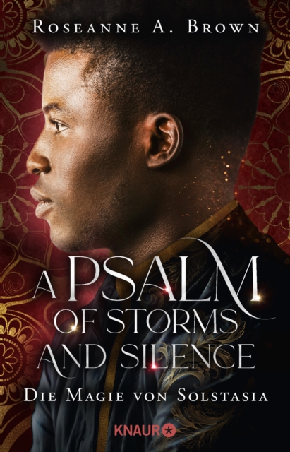 A Psalm of Storms and Silence. Die Magie von Solstasia : Roman | Atemberaubendes Fantasy-Highlight, EPUB eBook