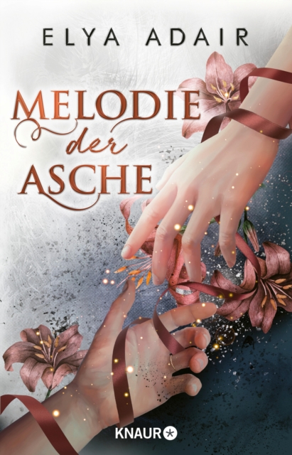 Melodie der Asche : Roman | Dramatischer Fantasy-Pageturner uber die schicksalhafte Liebe zweier Manner, EPUB eBook